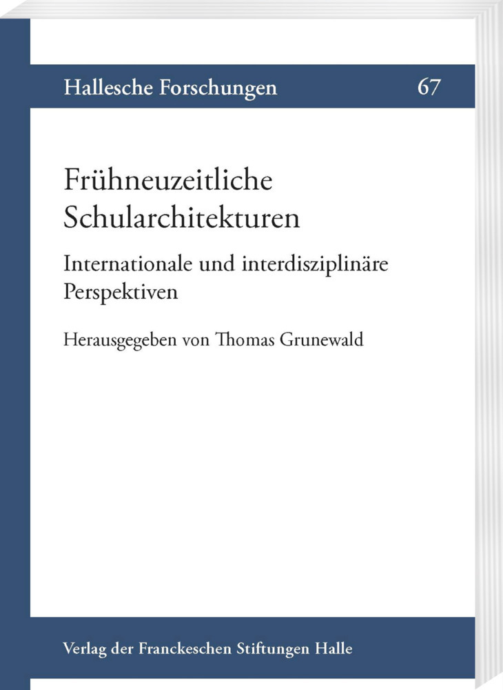 Frühneuzeitliche Schularchitekturen. Internationale und interdisziplinäre Perspektiven main product photo