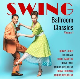 Ballroom Swing Classics. Vol.1, 1 Audio-CD