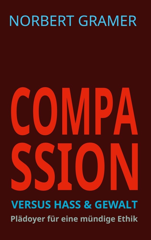 Compassion versus Hass & Gewalt main product photo