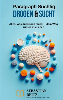 Paragraph Süchtig - Drogen & Sucht