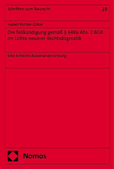 Die Teilkündigung gemäß § 648a Abs. 2 BGB im Lichte neuerer Rechtsdogmatik main product photo