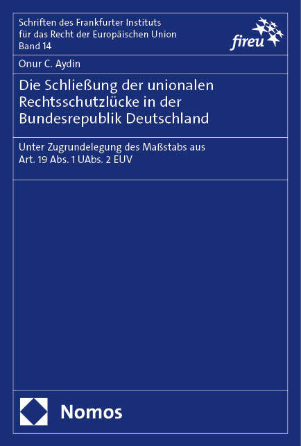 Die Schließung der unionalen Rechtsschutzlücke in der Bundesrepublik Deutschland main product photo