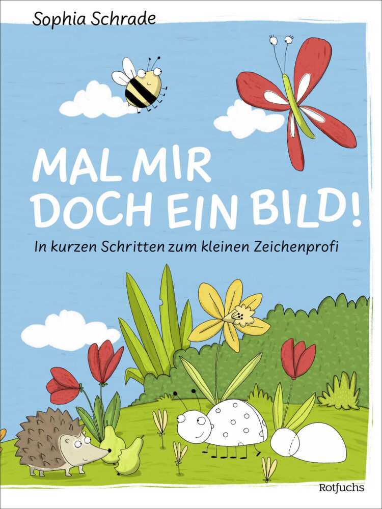 Mal mir doch ein Bild! In kurzen Schritten zum kleinen Zeichenprofi main product photo