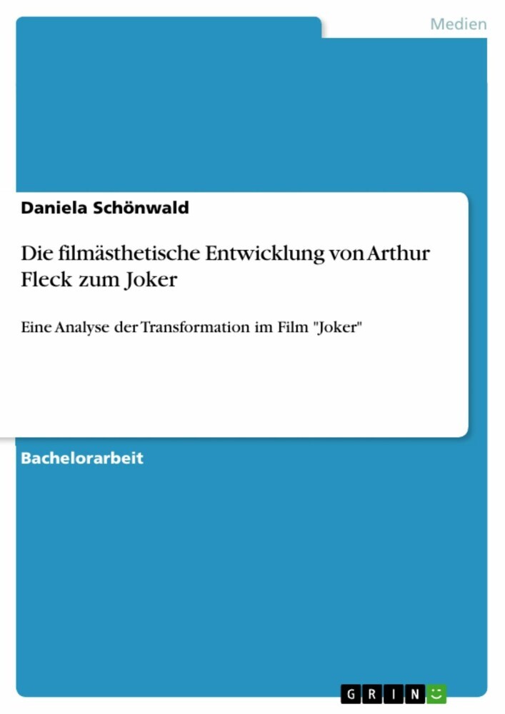 Die filmästhetische Entwicklung von Arthur Fleck zum Joker main product photo