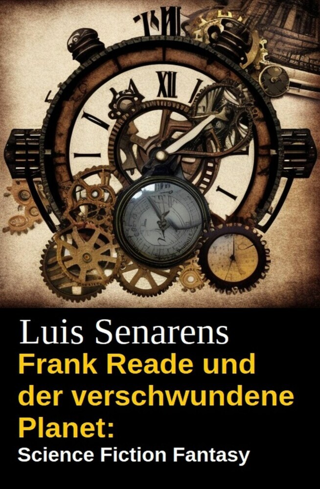 Frank Reade und der verschwundene Planet: Science Fiction Fantasy main product photo
