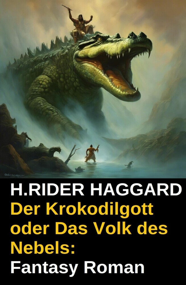 Der Krokodilgott oder Das Volk des Nebels: Fantasy Roman main product photo