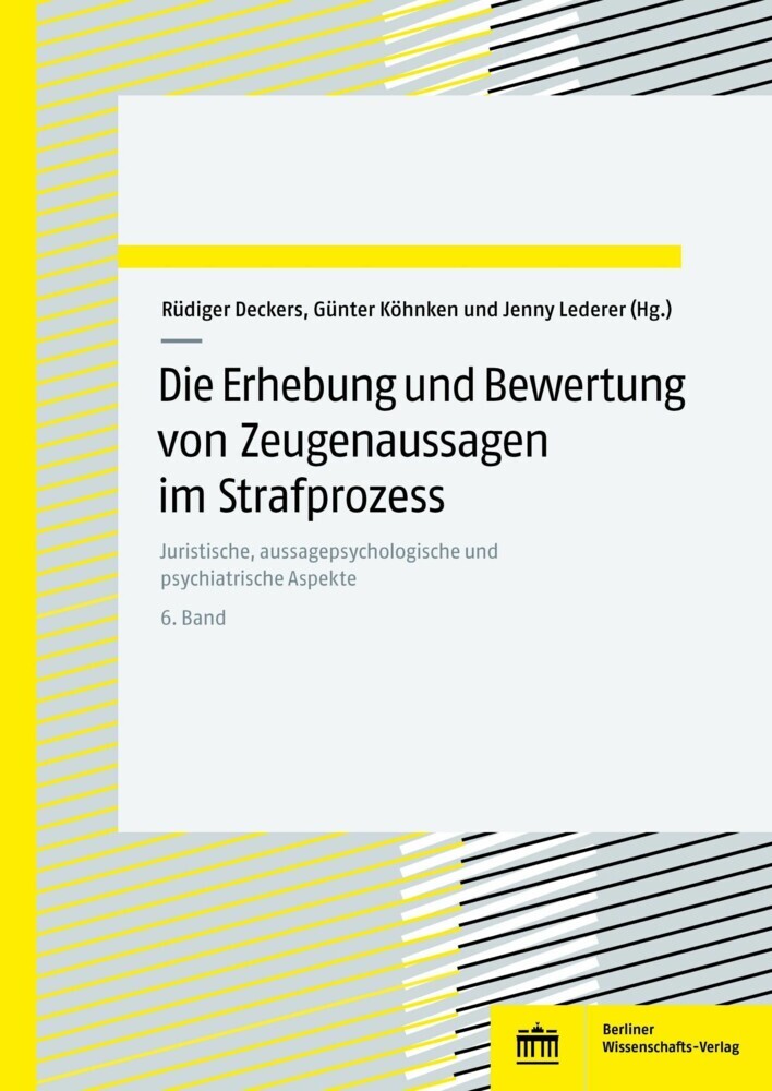Die Erhebung und Bewertung von Zeugenaussagen im Strafprozess main product photo