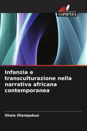 Infanzia e transculturazione nella narrativa africana contempo...
