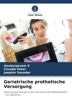 Geriatrische prothetische Versorgung
