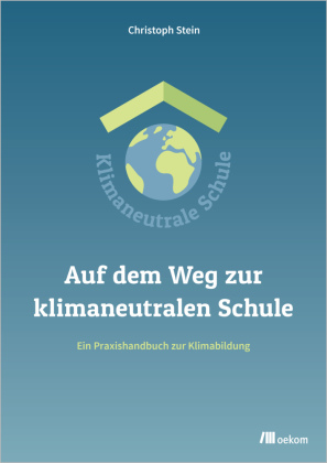 Auf dem Weg zur klimaneutralen Schule