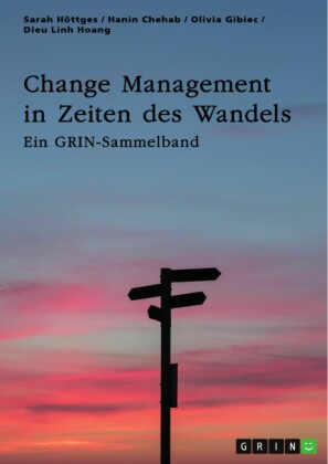 Change Management in Zeiten des Wandels. Homeoffice und die Rolle der Kommunikation