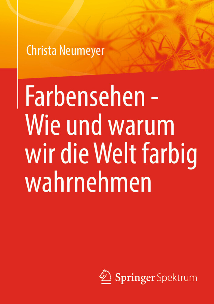 Farbensehen - Wie und warum wir die Welt farbig wahrnehmen main product photo