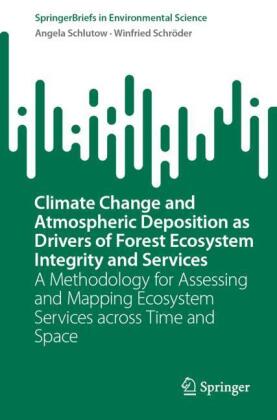 Climate Change and Atmospheric Deposition as Drivers of Forest...