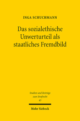 Das sozialethische Unwerturteil als staatliches Fremdbild