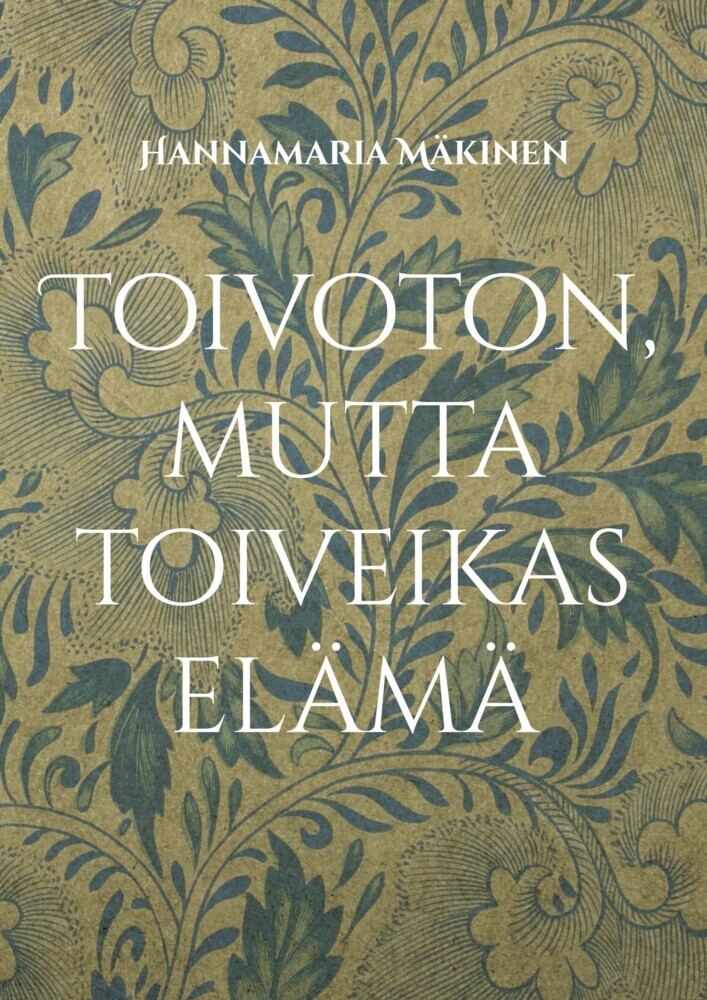 Toivoton, mutta toiveikas elämä main product photo