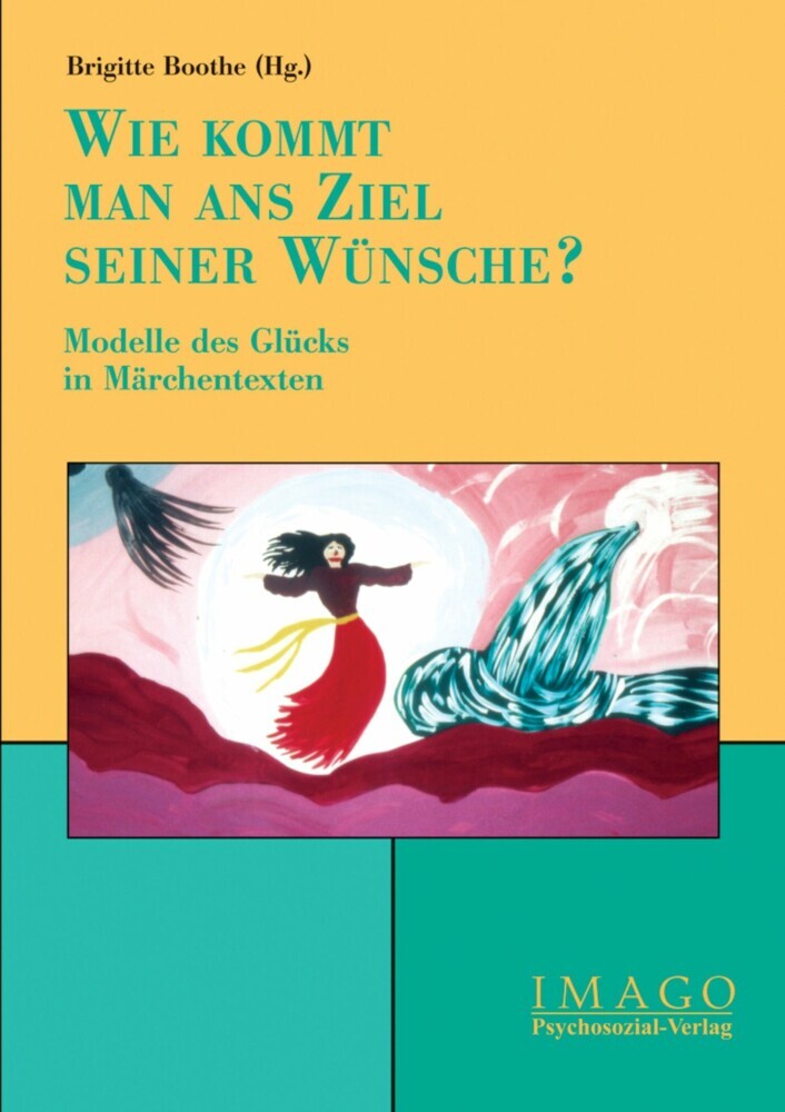 »Wie kommt man ans Ziel seiner Wünsche?« main product photo