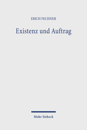 Existenz und Auftrag