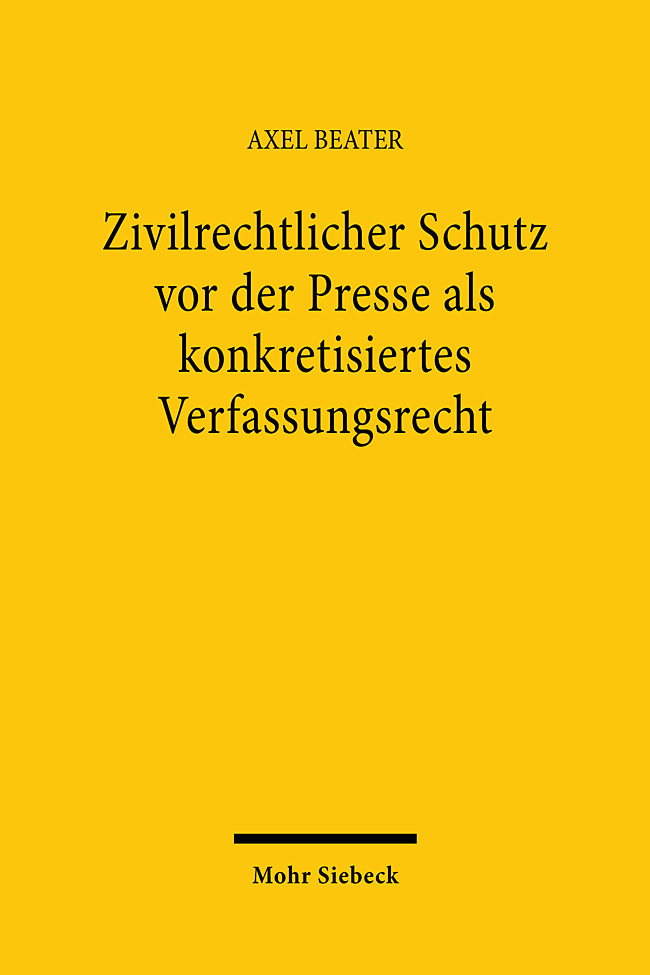 Zivilrechtlicher Schutz vor der Presse als konkretisiertes Verfassungsrecht main product photo