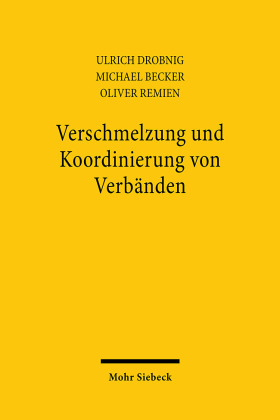 Verschmelzung und Koordinierung von Verbänden