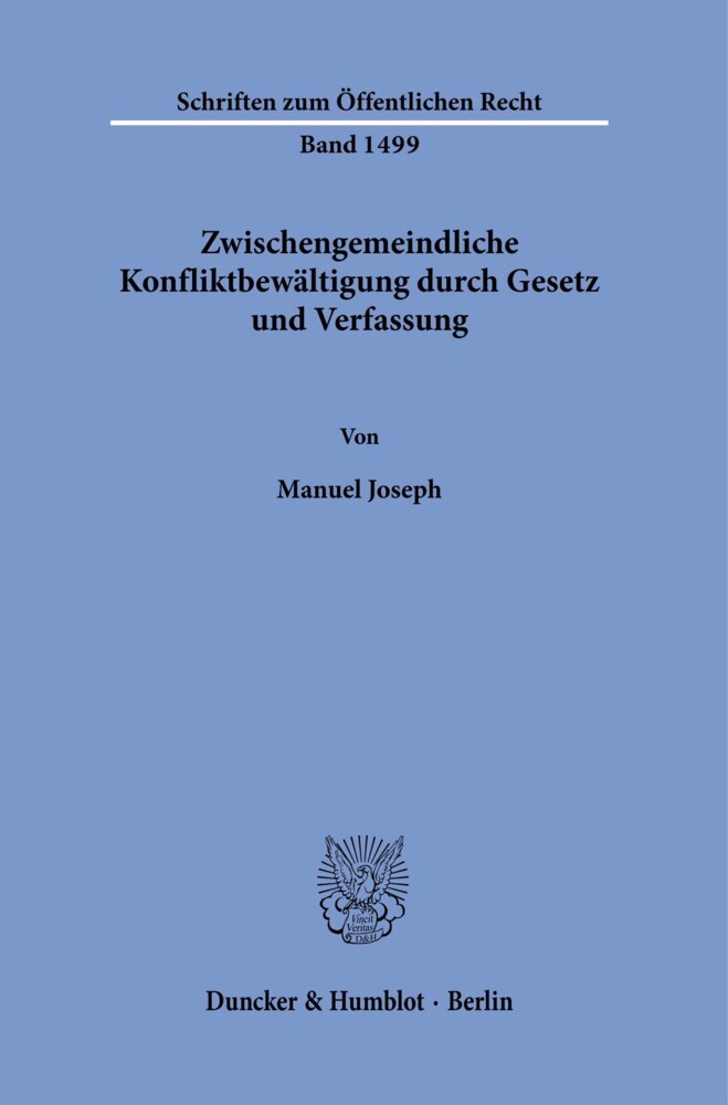 Zwischengemeindliche Konfliktbewältigung durch Gesetz und Verfassung. main product photo
