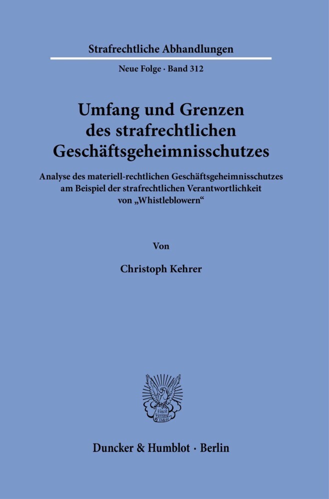 Umfang und Grenzen des strafrechtlichen Geschäftsgeheimnisschutzes. main product photo