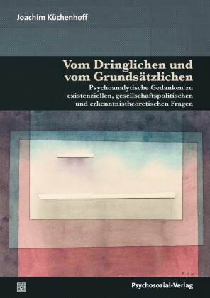Vom Dringlichen und vom Grundsätzlichen