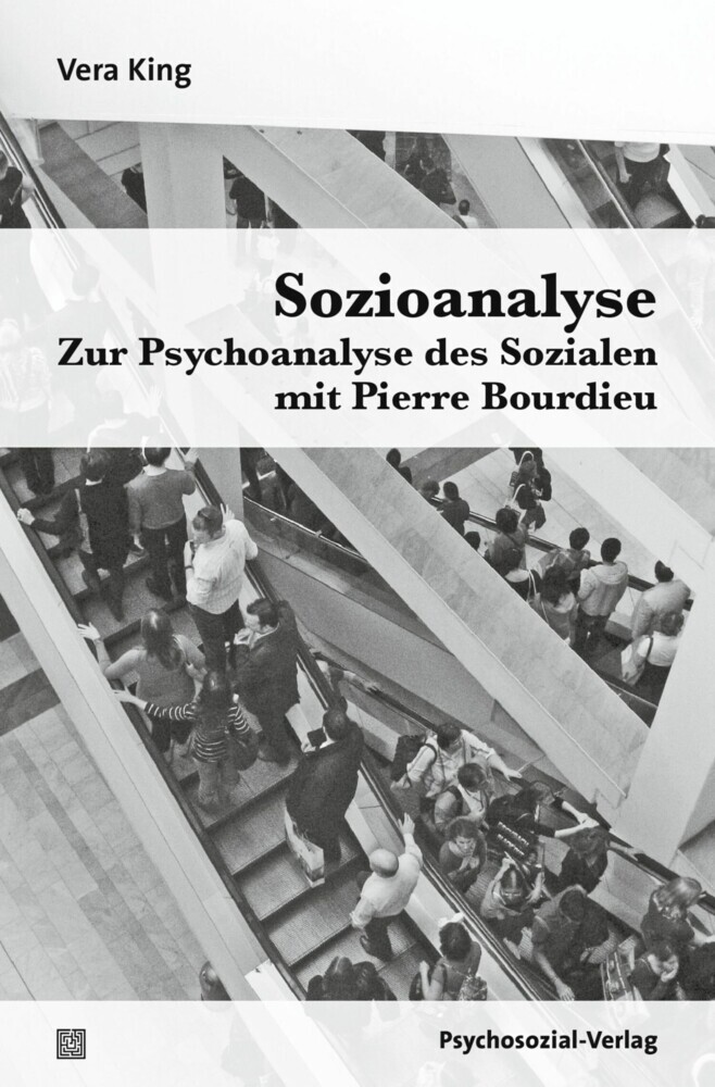 Sozioanalyse - Zur Psychoanalyse des Sozialen mit Pierre Bourdieu main product photo
