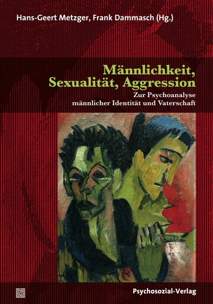 Männlichkeit, Sexualität, Aggression main product photo