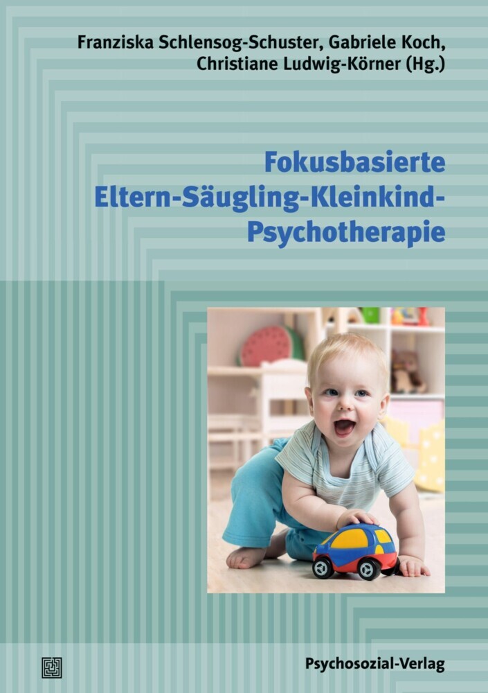 Fokusbasierte Eltern-Säugling-Kleinkind-Psychotherapie main product photo