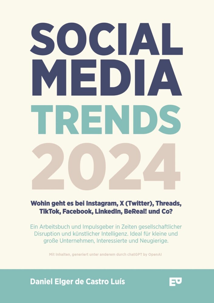 Social Media Trends 2024 - Wohin geht es bei Instagram, X (Twitter), Threads, TikTok, Facebook, LinkedIn, BeReal! und Co? main product photo