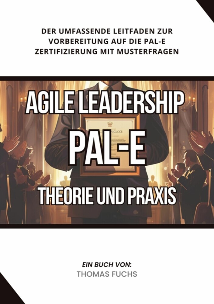 Agile Leadership (PAL-E): Theorie und Praxis main product photo