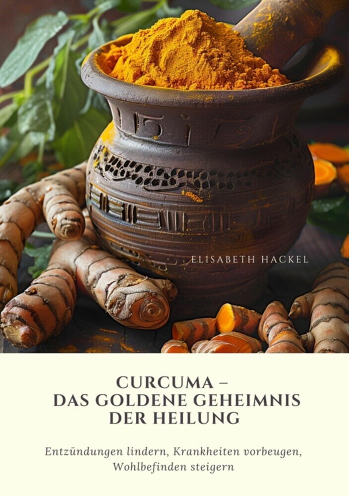 Curcuma - Das goldene Geheimnis der Heilung main product photo