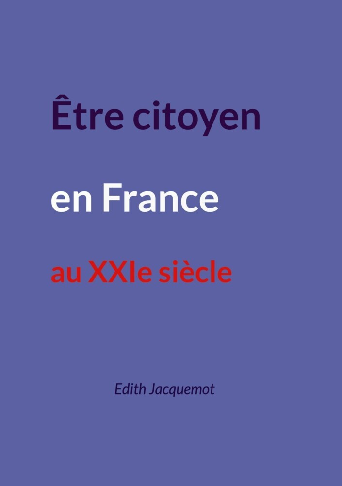 Être citoyen en France au XXIe siècle main product photo