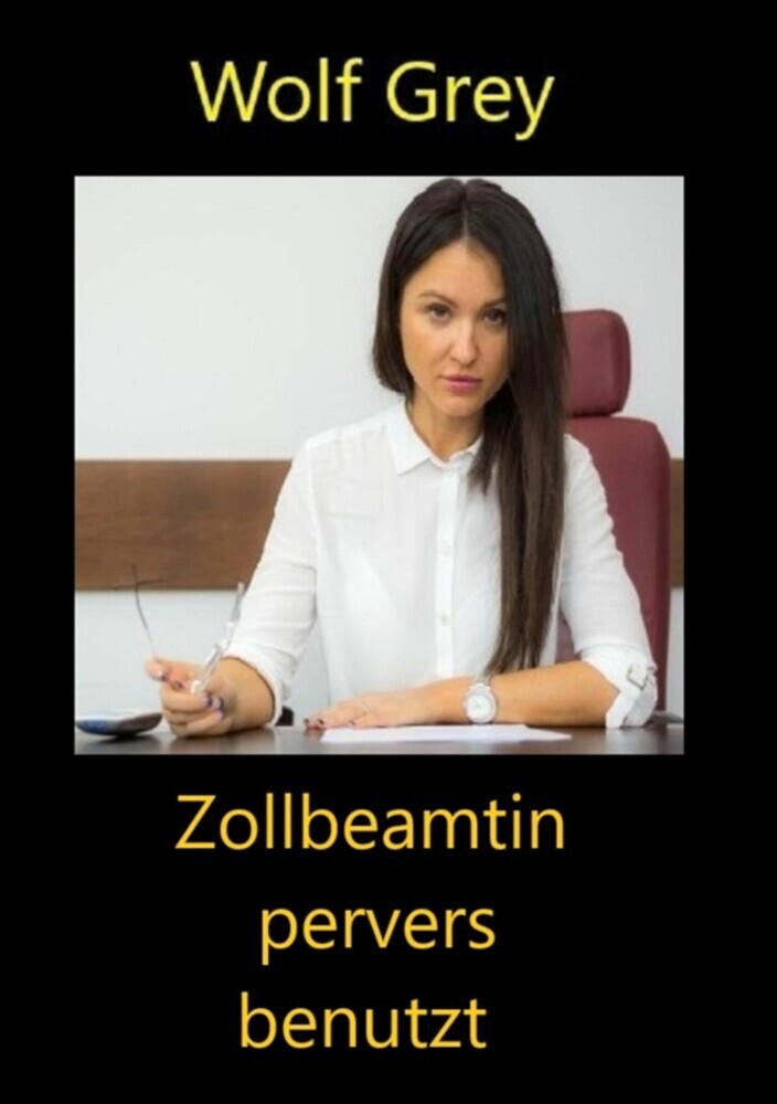 Zollbeamtin pervers benutzt main product photo