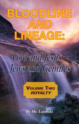 BLOODLINE AND LINEAGE: