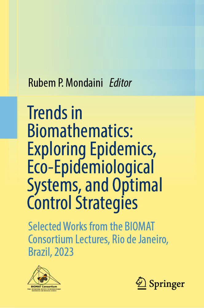 Trends in Biomathematics: Exploring Epidemics, Eco-Epidemiological Systems, and Optimal Control Strategies main product photo