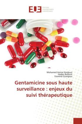 Gentamicine sous haute surveillance : enjeux du suivi thérape...