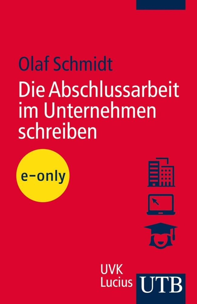 Die Abschlussarbeit im Unternehmen schreiben main product photo