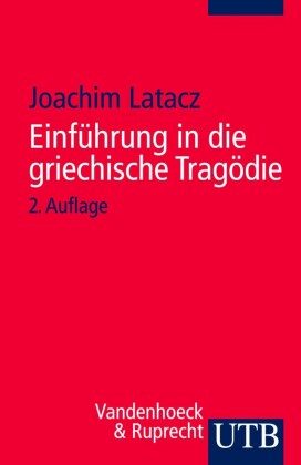 Einführung in die griechische Tragödie