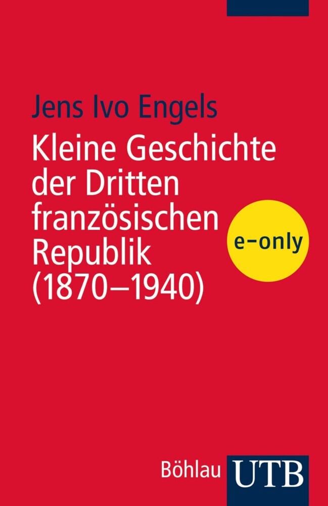 Kleine Geschichte der Dritten französischen Republik (1870-1940) main product photo