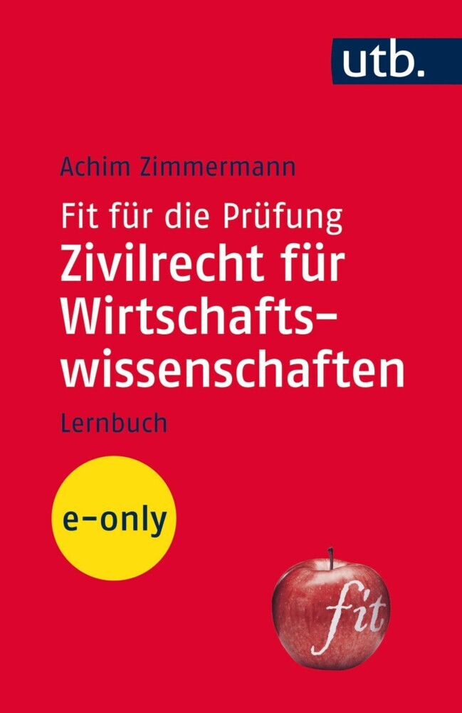 Fit für die Prüfung: Zivilrecht für Wirtschaftswissenschaften main product photo