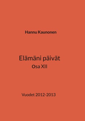 Elämäni päivät osa XII