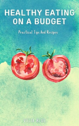 Healthy Eating On A Budget