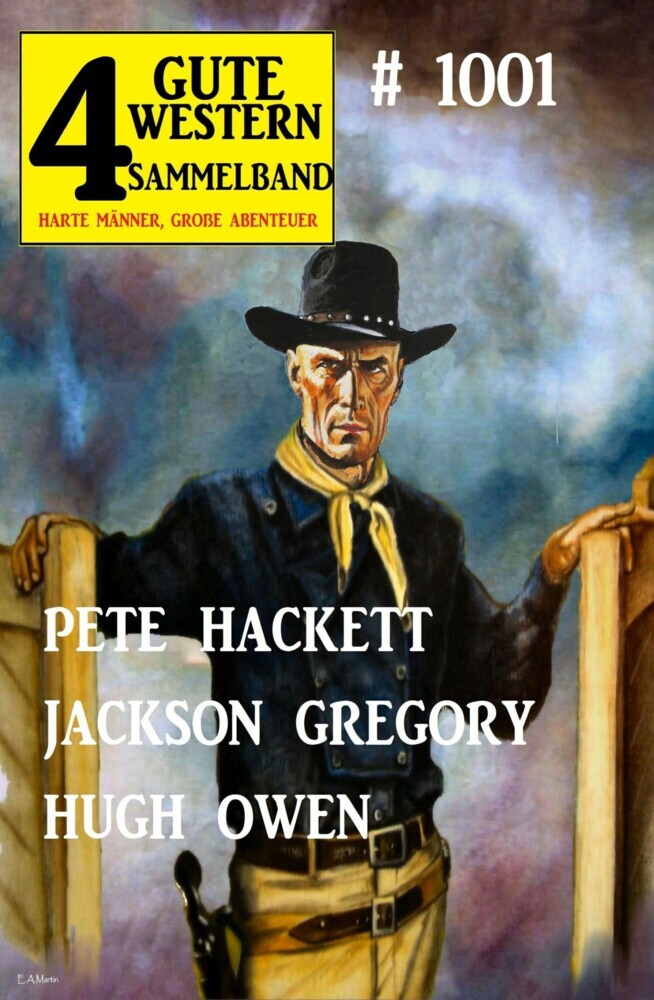 4 Gute Western Sammelband 1001 - Harte Männer, große Abenteuer main product photo