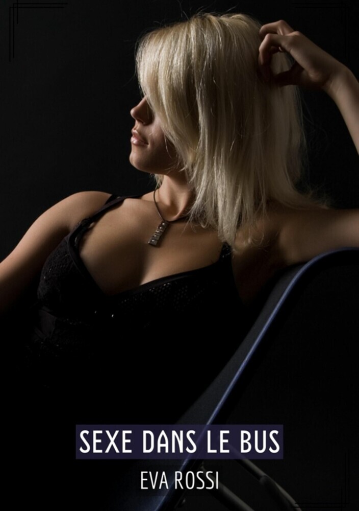 Sexe dans le Bus main product photo