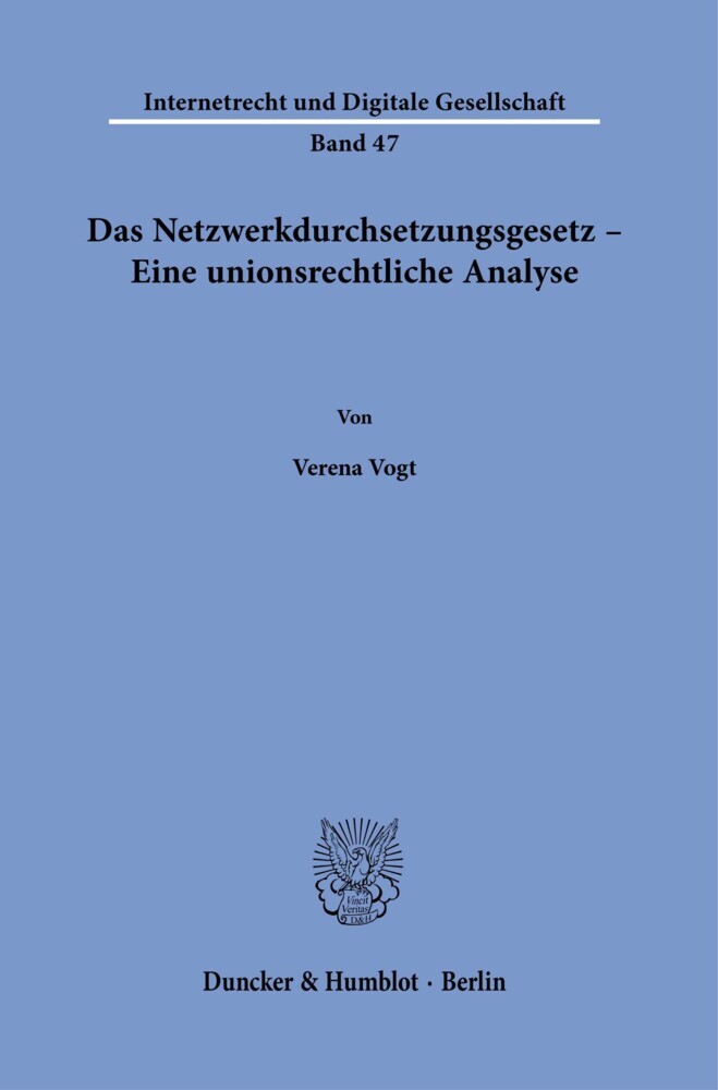 Das Netzwerkdurchsetzungsgesetz - Eine unionsrechtliche Analyse. main product photo