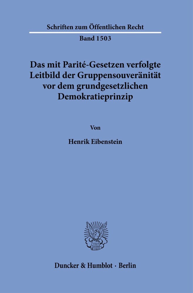 Das mit Parité-Gesetzen verfolgte Leitbild der Gruppensouveränität vor dem grundgesetzlichen Demokratieprinzip. main product photo