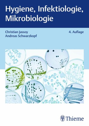 Hygiene, Infektiologie, Mikrobiologie