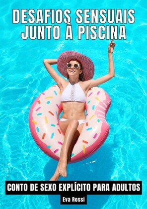 Desafios Sensuais junto à Piscina