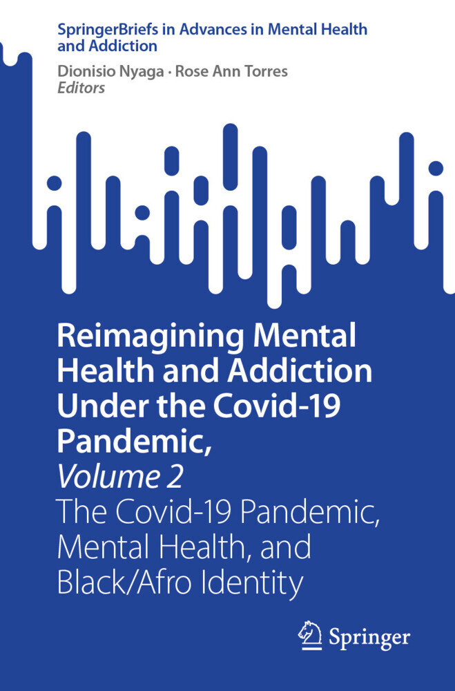 Reimagining Mental Health and Addiction Under the Covid-19 Pandemic, Volume 2 main product photo